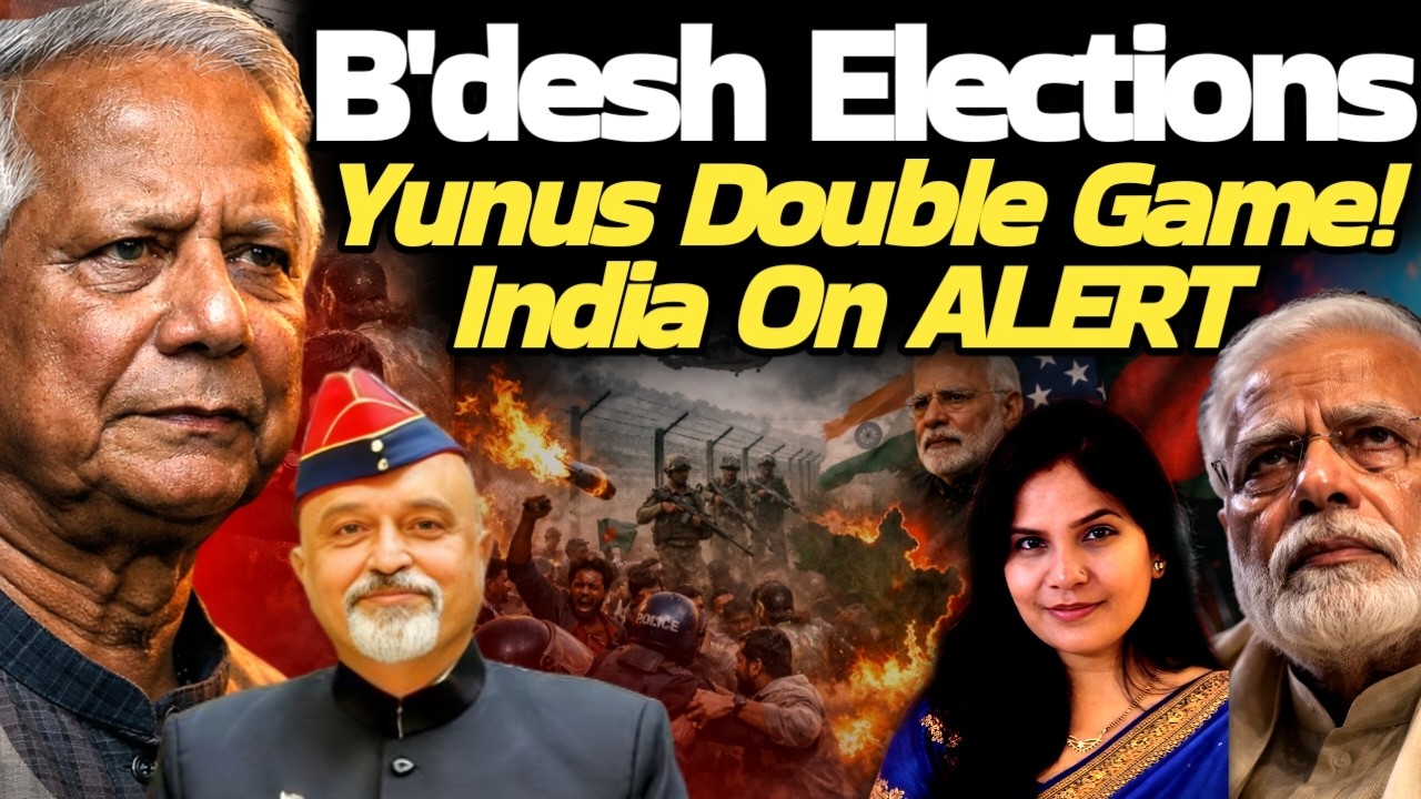 Bangladesh elections Yunus Plays Another Game In Bangladesh! India On ALERT! Col Mayank Chaubey