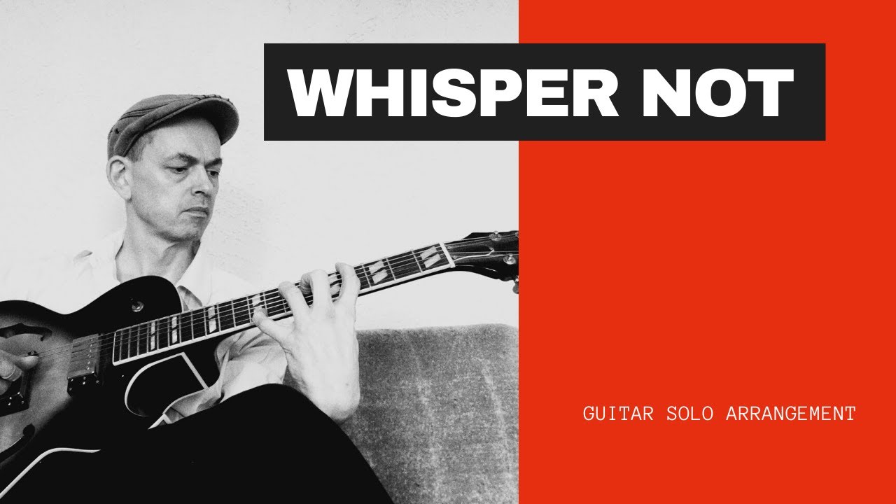 Whisper not - Guitar  Solo version