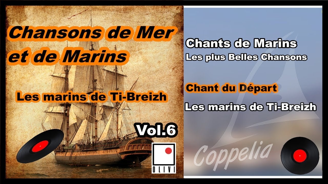 CHANSONS DE BRETAGNE, DE MER ET DE MARINS VOL.6 - COPPELIA OLIVI