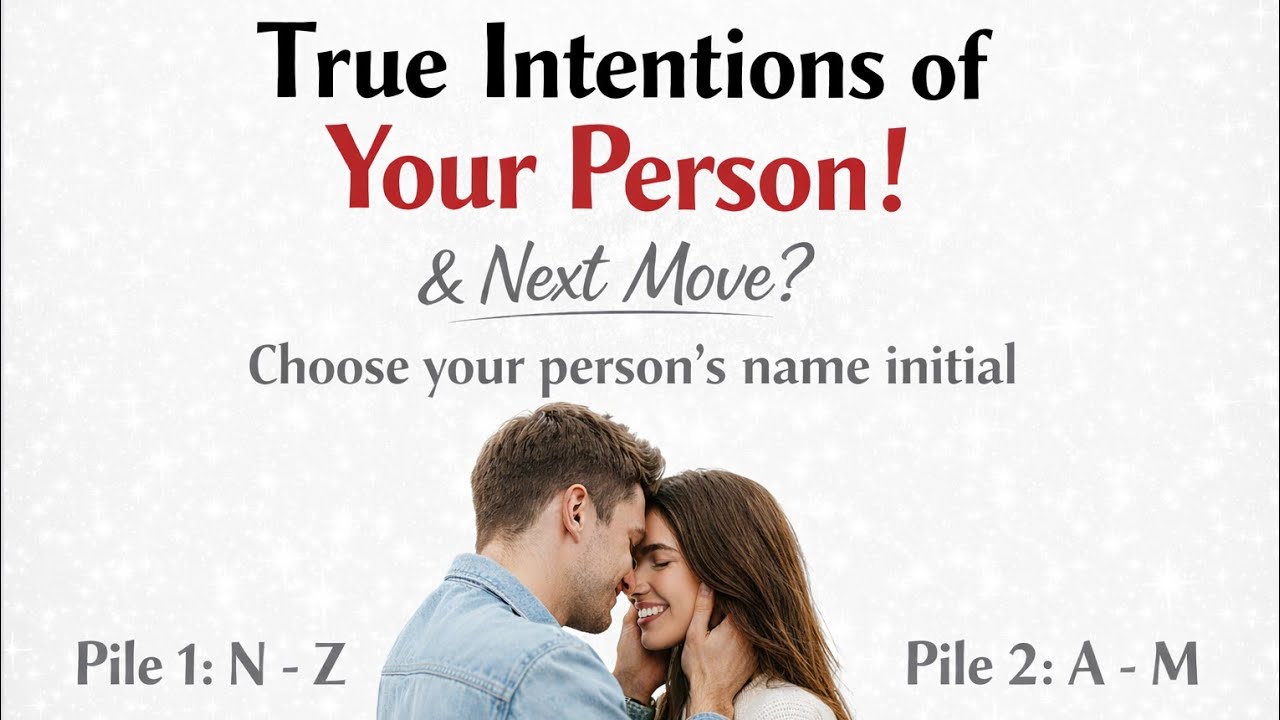 Choose Your Person’s Name Initial 💌 True Intentions & Next Move | Pick a Card🌸💫