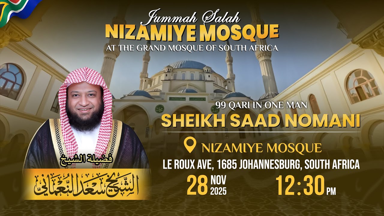 Khutbah & Jumu’ah | Nizamiye Mosque, South Africa | Sheikh Saad Nomani