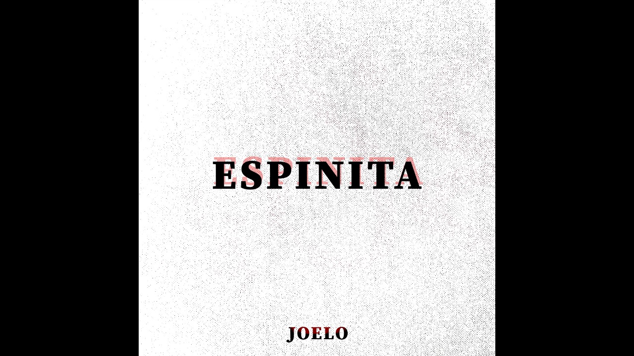 JOELO - ESPINITA (Visualizer) los rompe corazones 💔