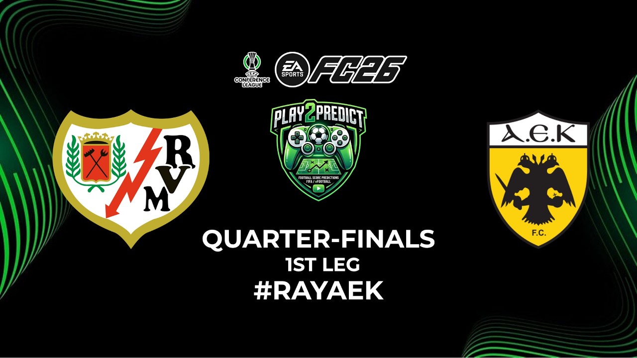 [UEFA CONFERENCE LEAGUE] RAYO VALLECANO vs AEK ATHENS FC &ndash; QUARTER-FINALS (1ST LEG) 2025/26