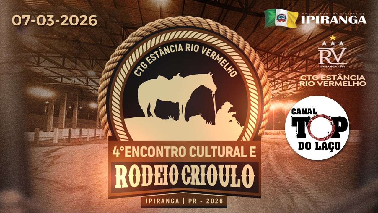 4º ENCONTRO CULTURAL E RODEIO CRIOULO DE IPIRANGA - PR