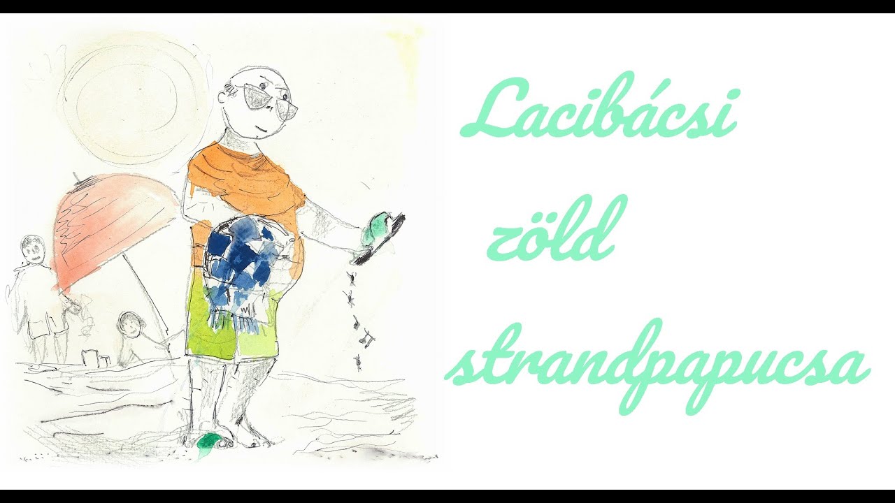 Drazs&eacute; zenekar // Lacib&aacute;csi z&ouml;ld strandpapucsa