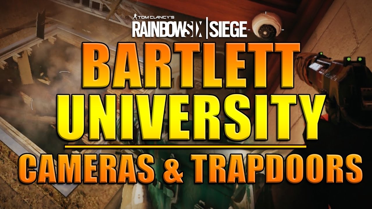 Rainbow Six Siege - In Depth: BARTLETT UNIVERSITY: Cameras & Trapdoors