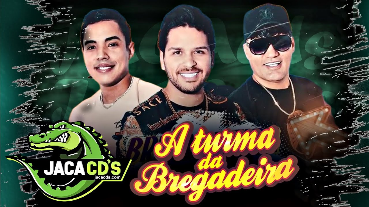 A TURMA DA BREGADEIRA - BREGADEIRA DE VERÃO 2026 CD NOVO PRA ESTOURAR NOS PAREDOES