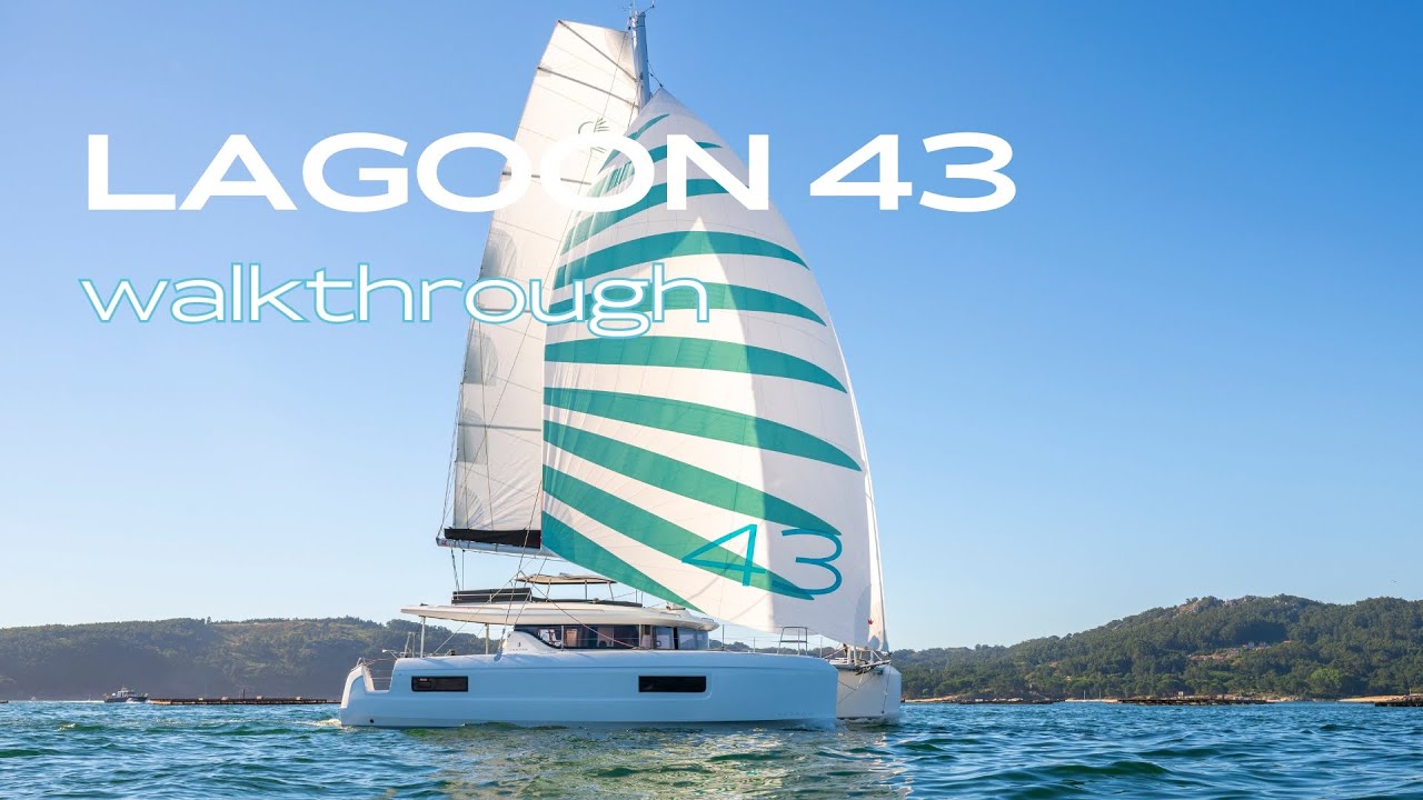 LAGOON 43 - IDEAL CHARTER BOAT - Walkthrough with Nava