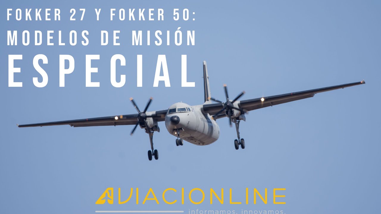 Fokker 27 y Fokker 50: Los modelos de misión especial