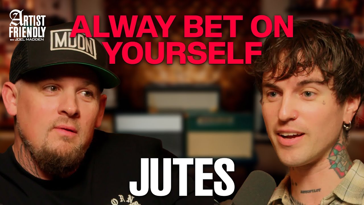 Jutes Opens Up About Sobriety, Fame, and Finding His Sound | Artist Friendly w/ Joel Madden