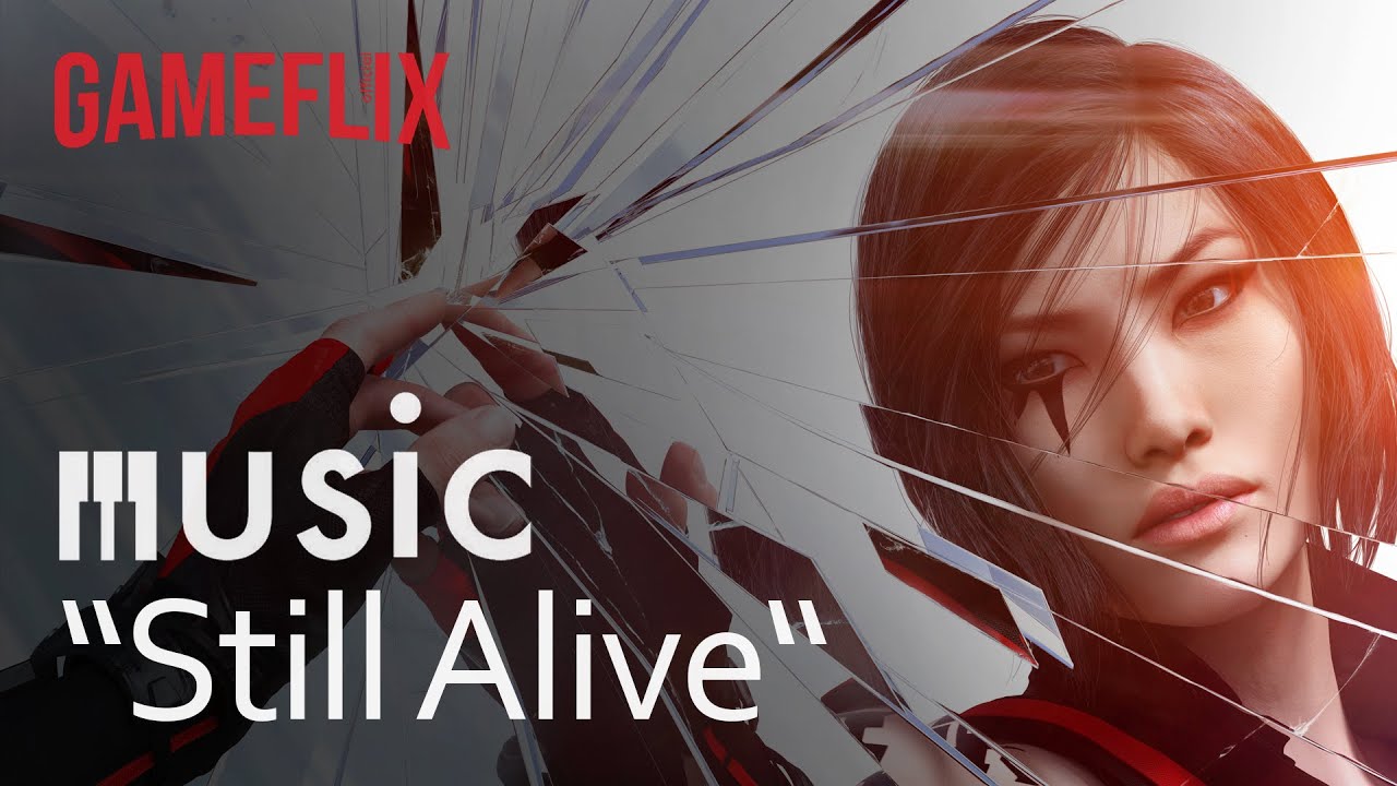 gameflix music │ Mirror&acute;s Edge │ Still Alive