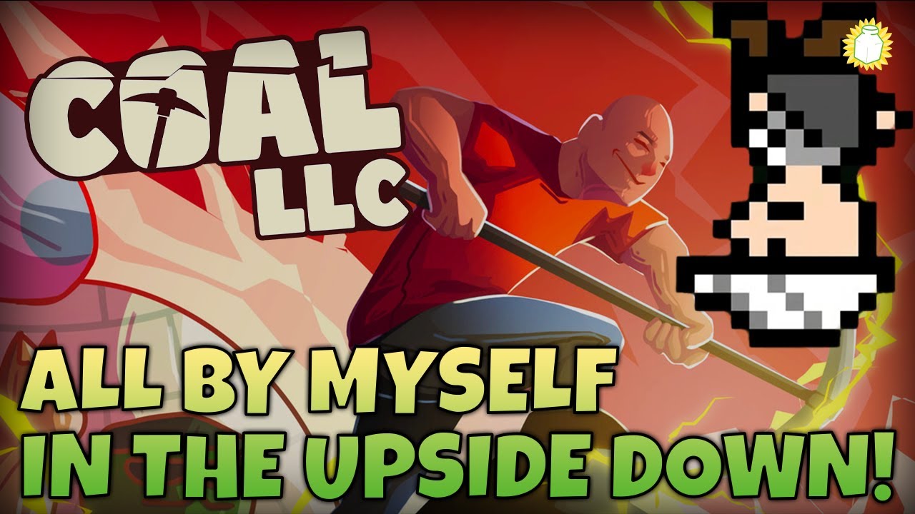 CAN WE REACH THE TRUE ENDING IN AN UPSIDE-DOWN WORLD? | Coal LLC | Firestarter & Sky Mine