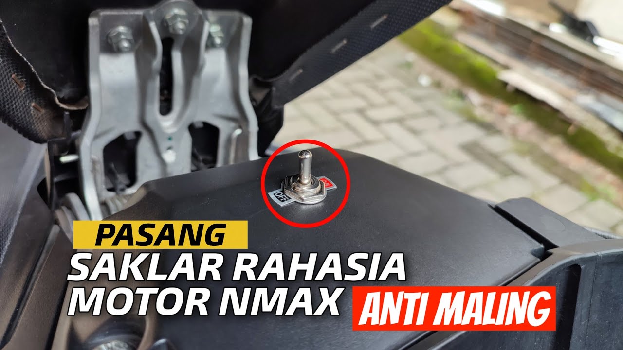 Pasang Saklar Pengaman Anti Maling di Motor Nmax Cuma Modal 12 Ribu
