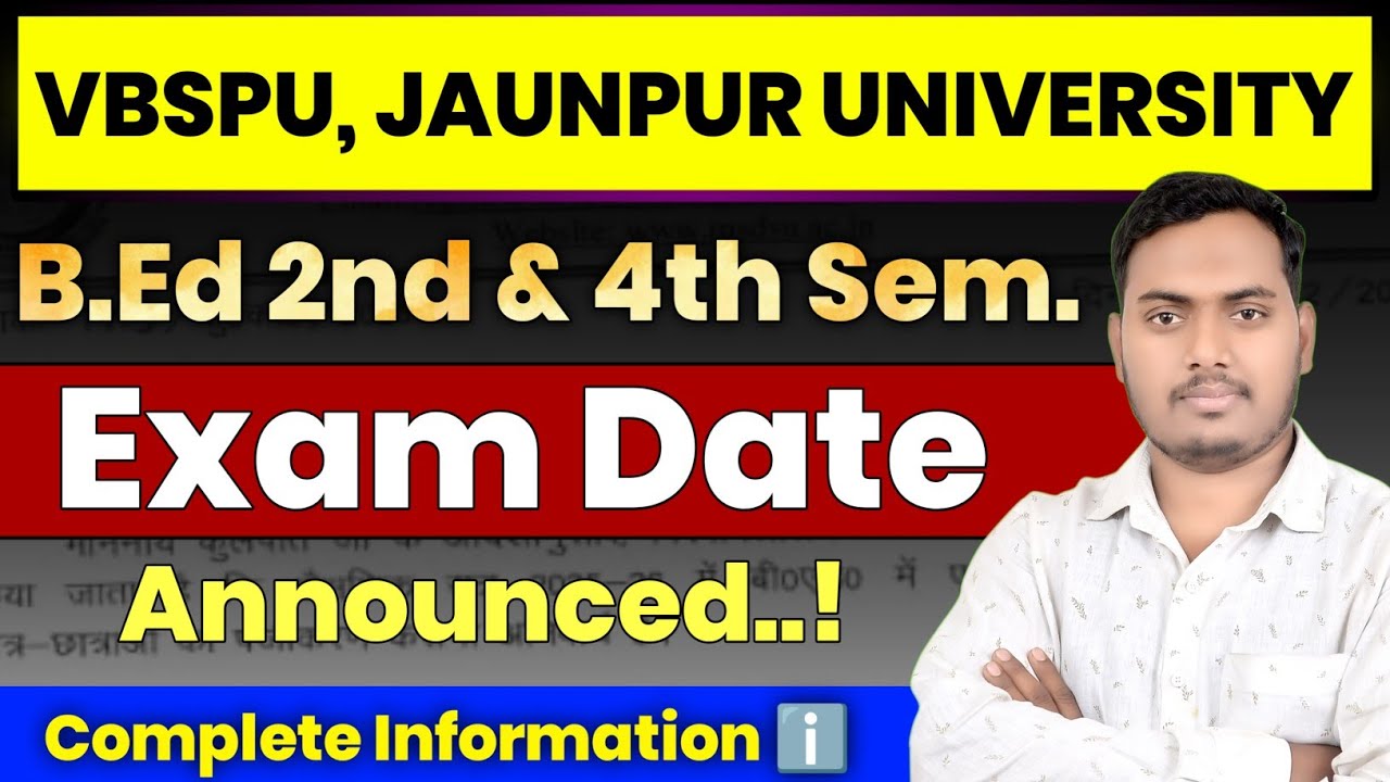B.Ed 2nd Semester Exam Date Announced | Vbspu | The Perfect Study 