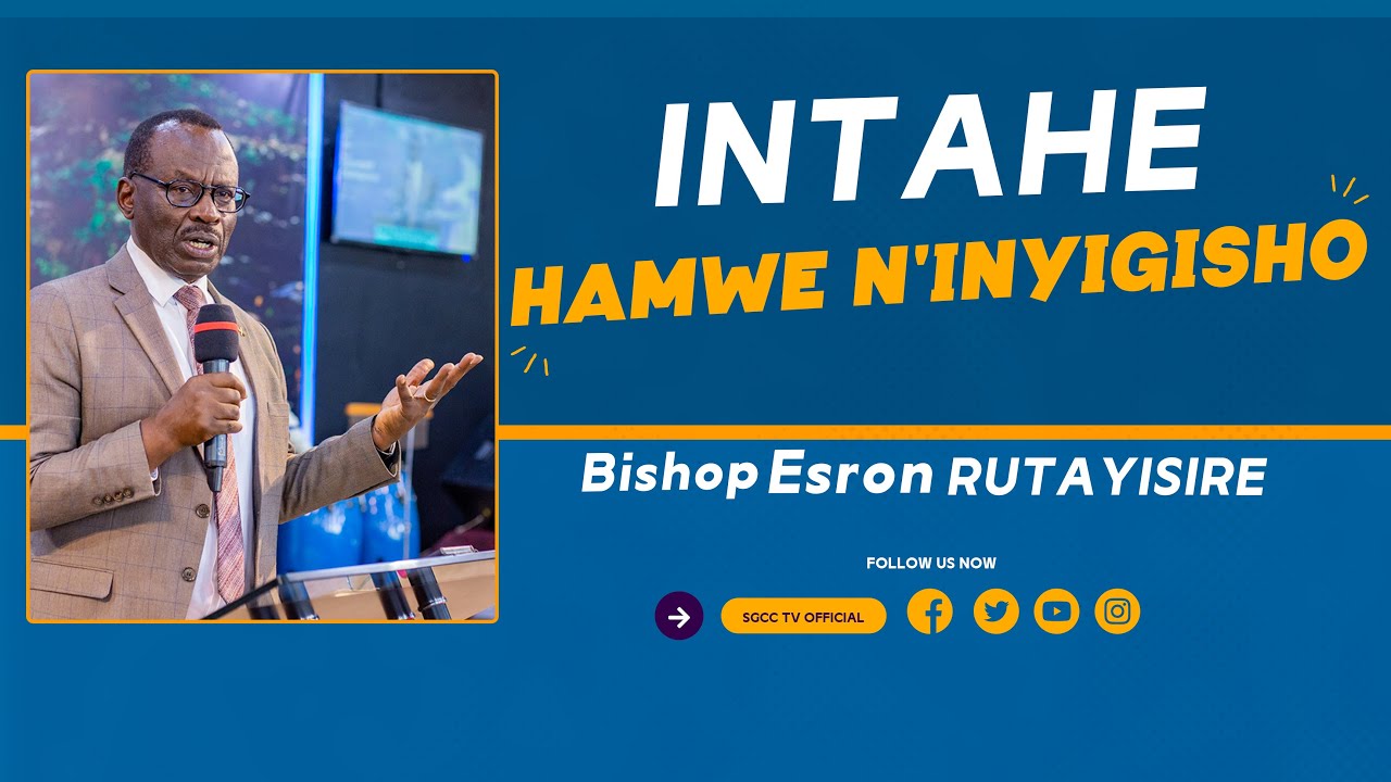 INTAHE N'INYIGISHO With Bishop Esron RUTAYISIRE from Bon Berger Church