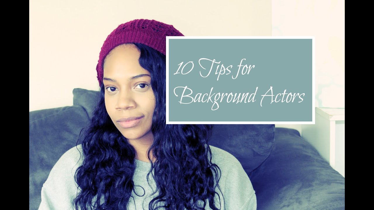 10 Things background actors should know