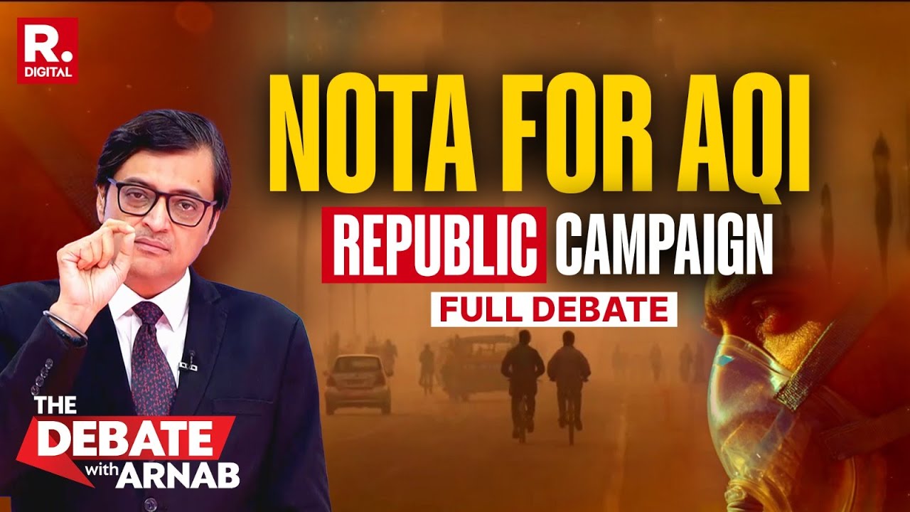 Debate With Arnab: Worsening AQI Bigger Problem Than COVID, But Who's Bothered? | #NOTAForAQI