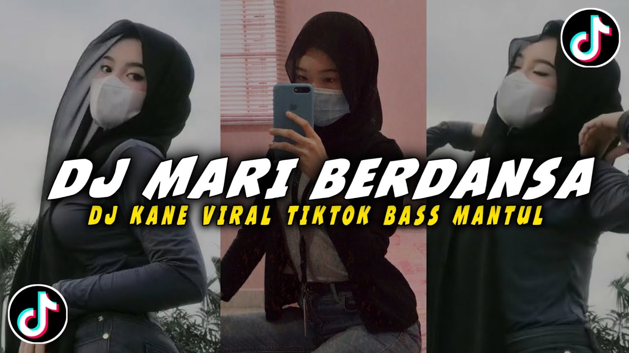DJ MARI SEMUA BERDANSA DENGANKU BASS MANTUL VIRAL TIKTOK 2022