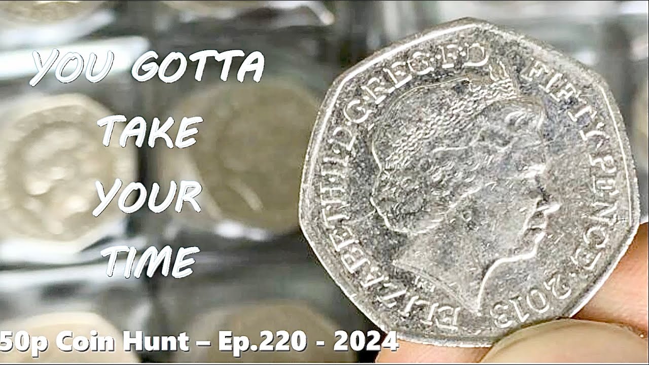 YOU GOTTA ROLL WITH IT || 50p COIN HUNT - Book 1 Ep.220 - 2024