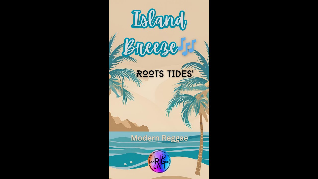 [Modern Reggae]   Roots Tides'  |  Island Breeze🎶Gentle Breezes & the Sound of Waves🌴