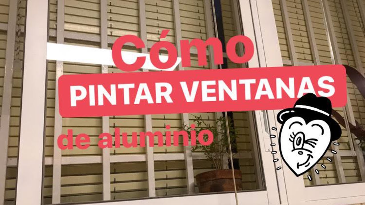 C&oacute;mo PINTAR VENTANAS de ALUMINIO - 🔫 pintar con SPRAY