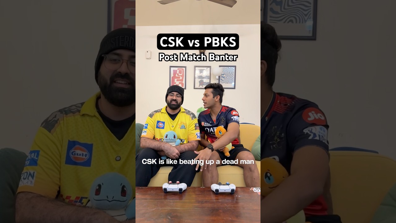 CSK vs PBKS: Post Match Banter