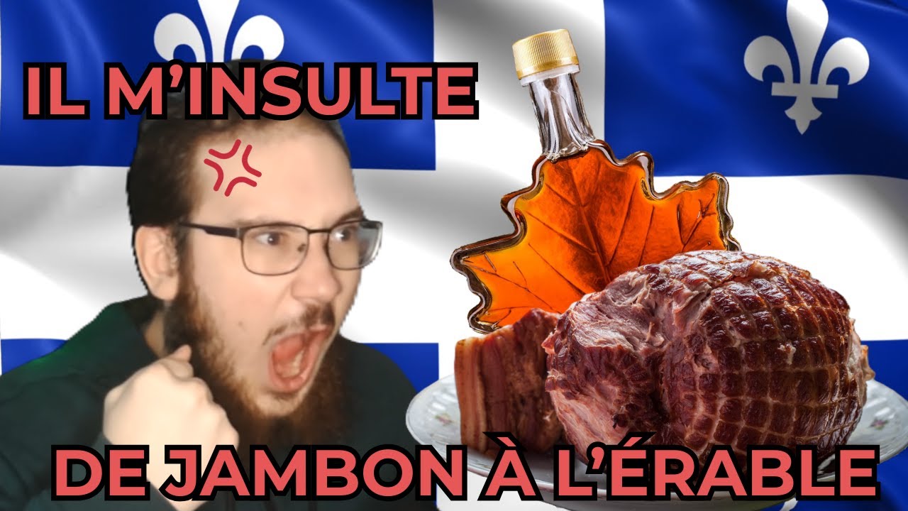 POURQUOI JAMBON À L’ÉRABLE EST LA MEILLEURE INSULTE (BEST OF #1)
