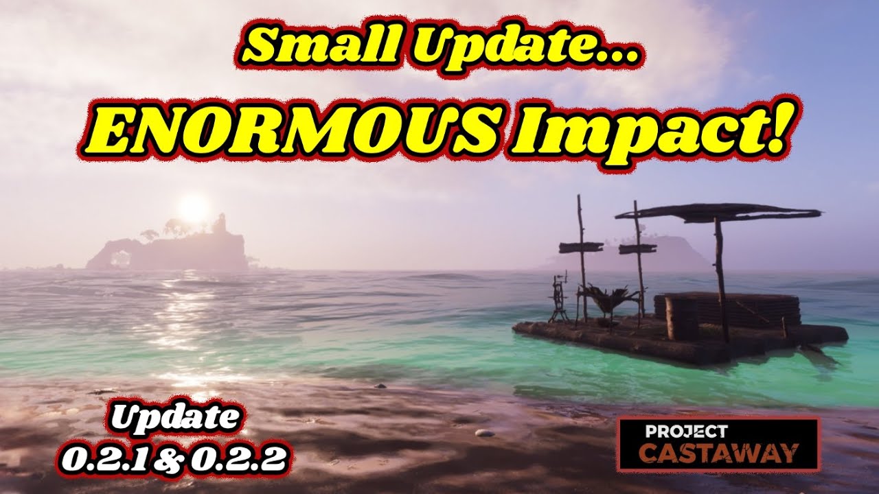 Project Castaway: HUGE Changes For Such A Little Update!