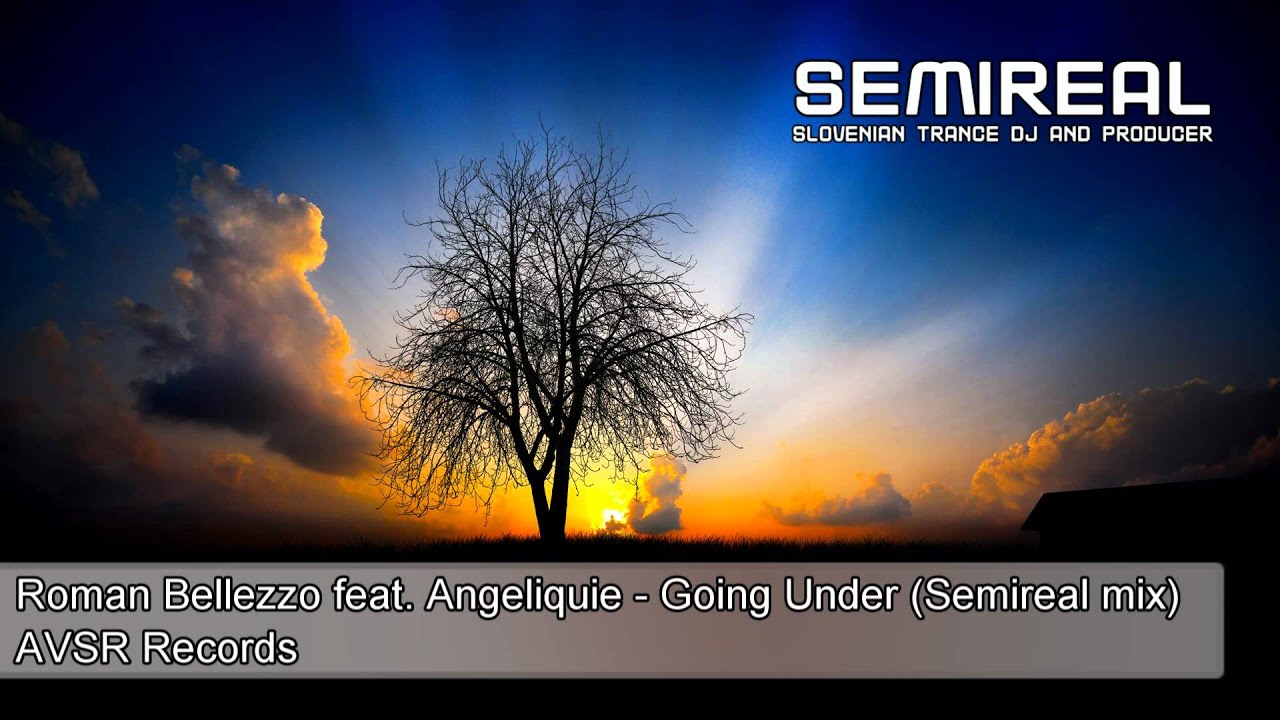 Roman Bellezzo feat  Angeliquie   Going Under Semireal mix