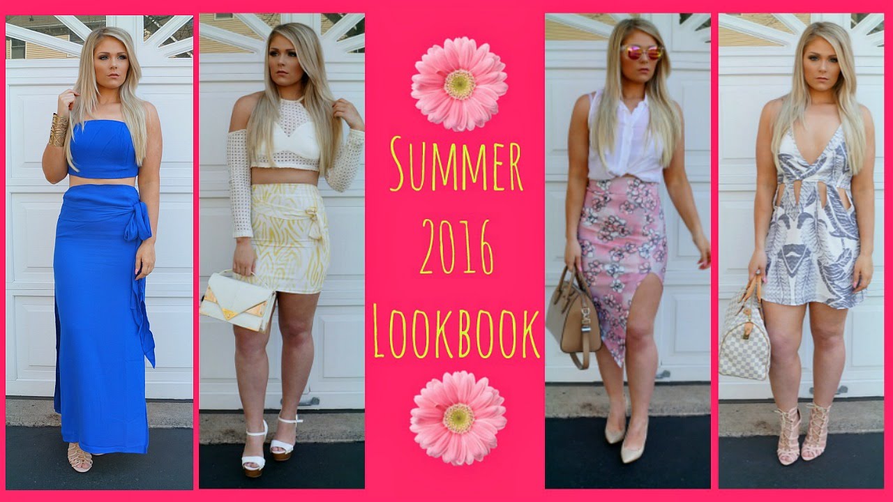 Summer Lookbook 2016 | Outfit Ideas For Summer