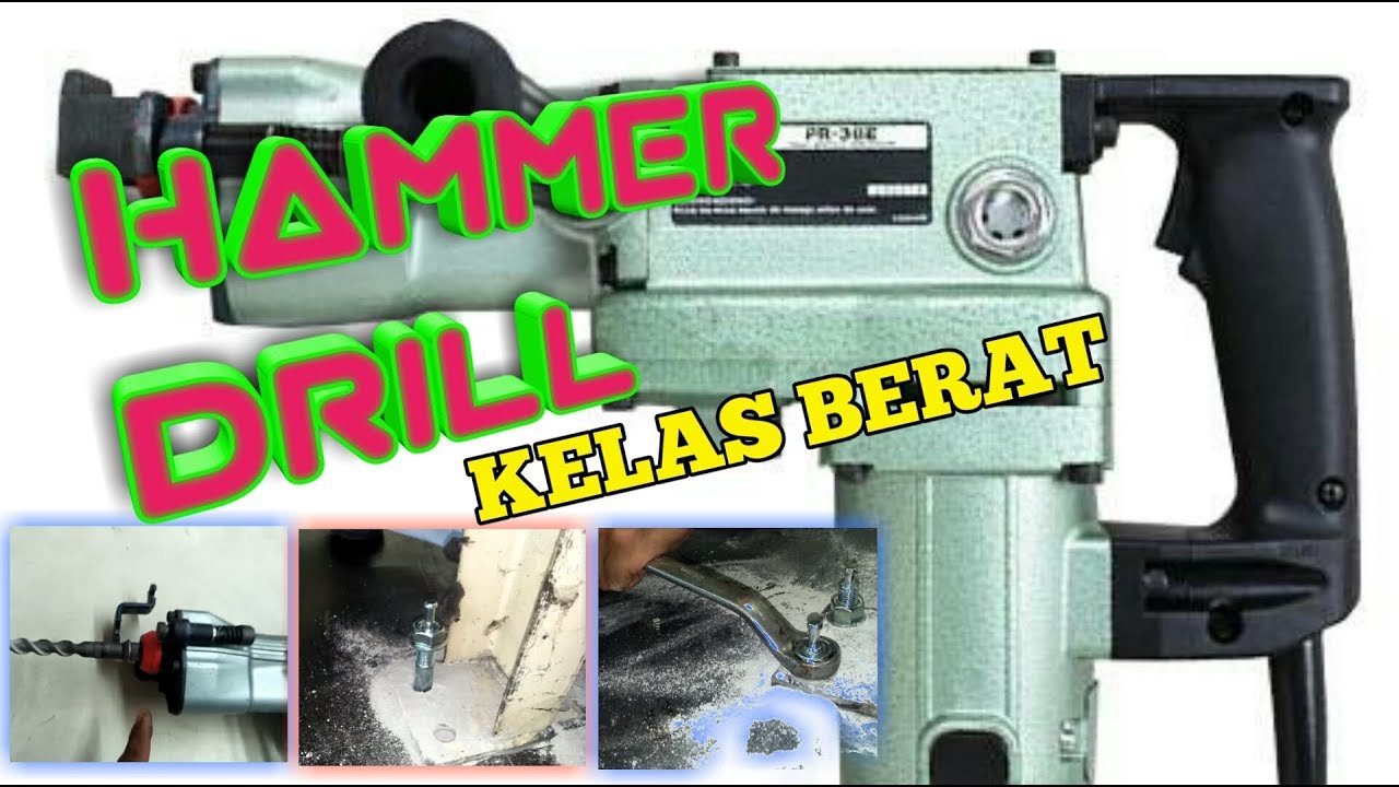 Bor beton kelas berat || Bor angkur /anchor || penggunaan hammer drill hitachi pr 38e