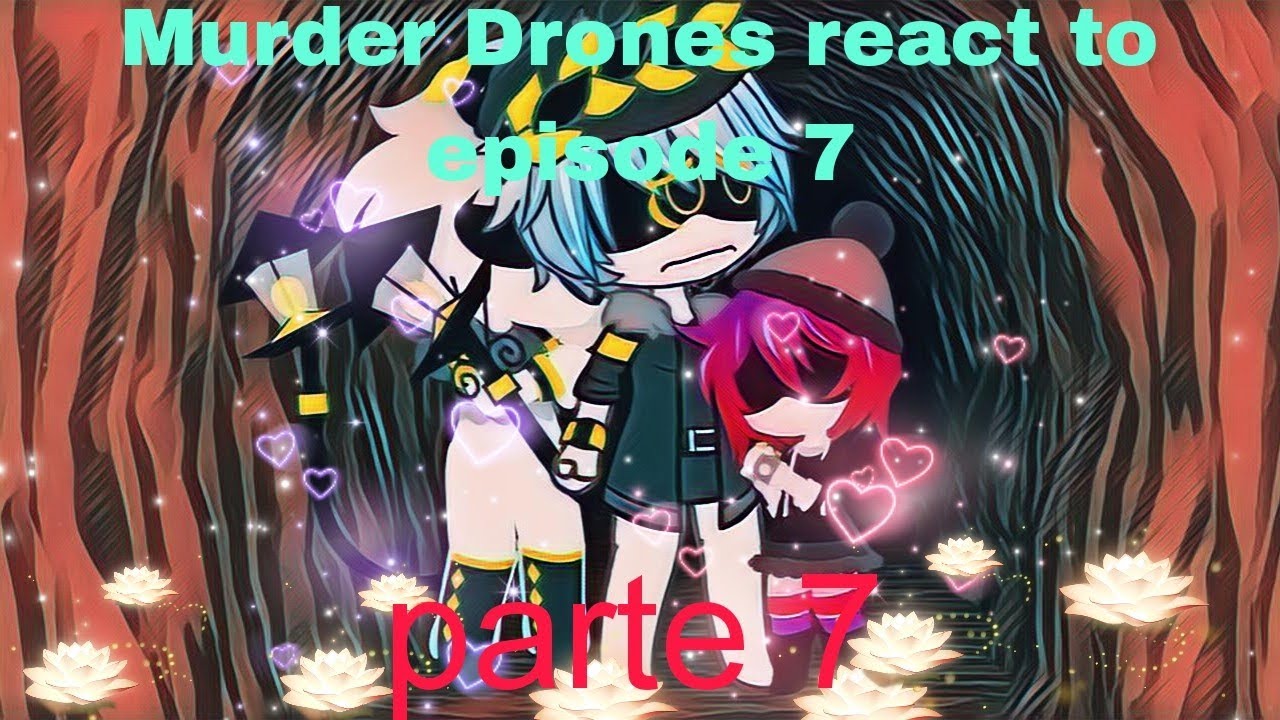 past Murder Drones react to future||episode 7|| (tik toks) 🇱🇷/🇪🇸