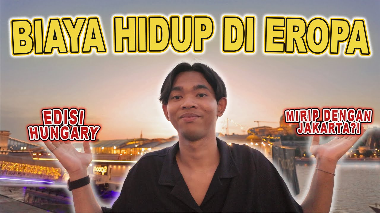 Biaya Hidup Mahasiswa di Hungaria per Bulan 🇭🇺 | Tinggal di Eropa dengan Budget Jakarta, Bisa Gak?