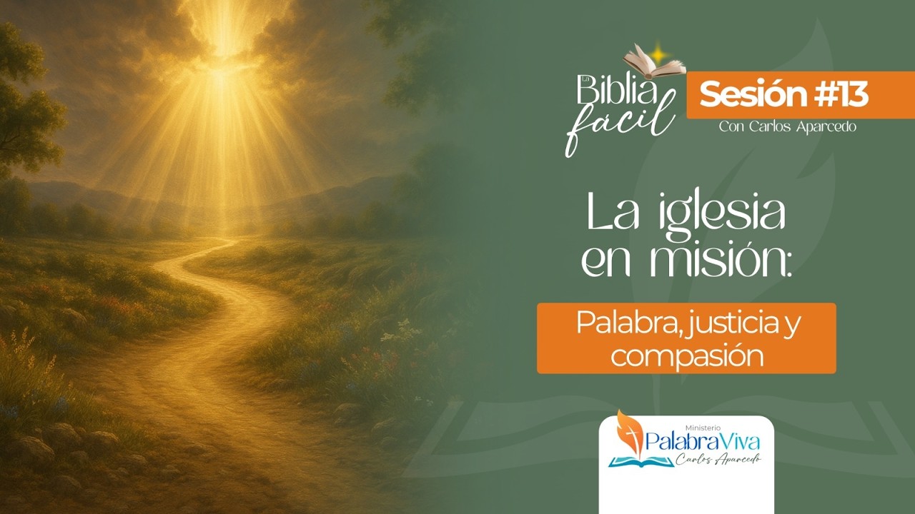 📍📖La iglesia en misión, Palabra, Justicia y Compasión📖📍
