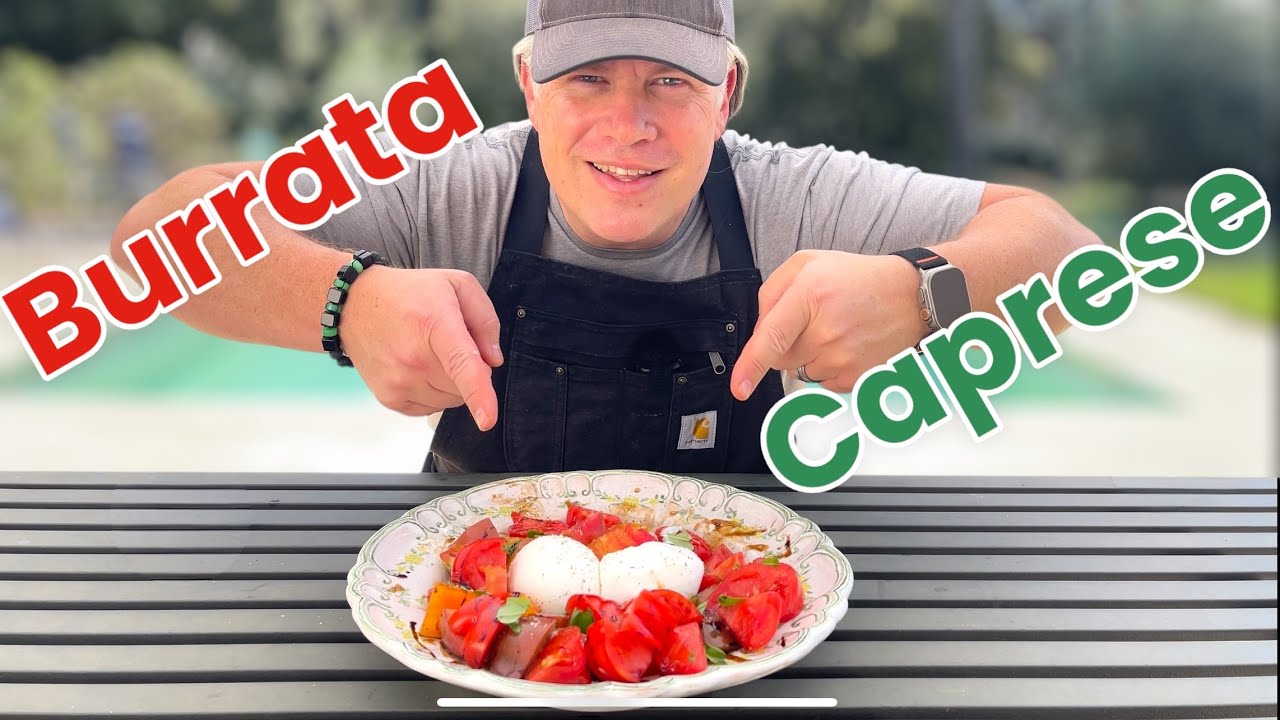 How to Make the Best Burrata Caprese Salad Ever!