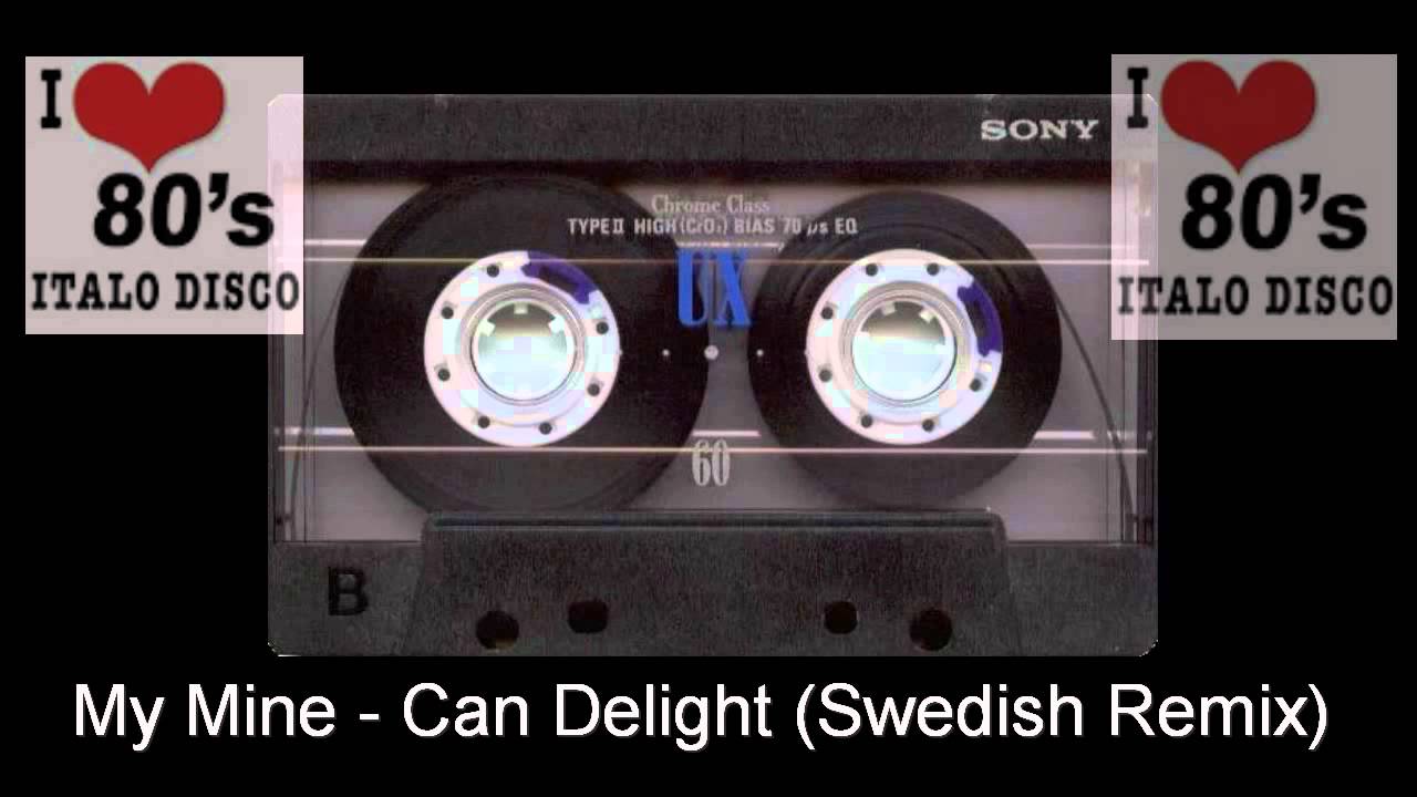 My Mine - Can Delight Swedish Remix