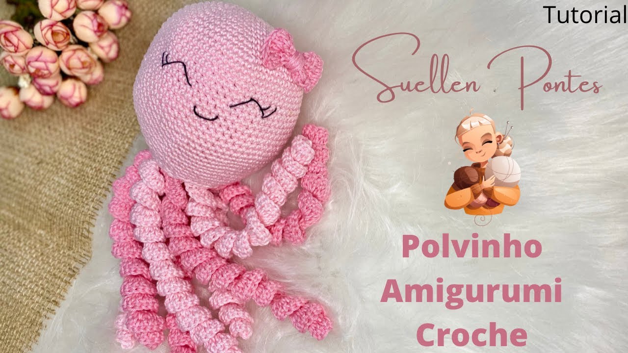 Como fazer Polvinho de Crochet para bebes | Polvo de croche para prematuros | Polvinho Amigurumi