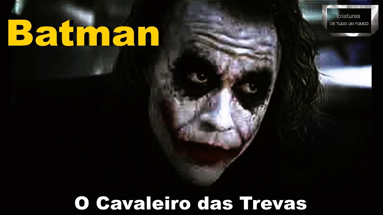 BATMAN O Cavaleiro das Trevas 2008 RESUMO DE FILMES
