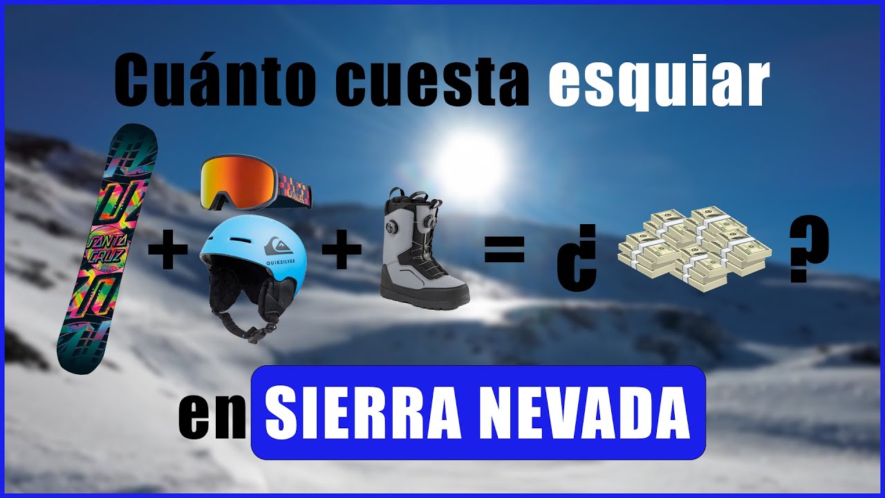 ¿Cuánto CUESTA esquiar en Sierra Nevada?🏂💶💶 | 6 Puntos principales