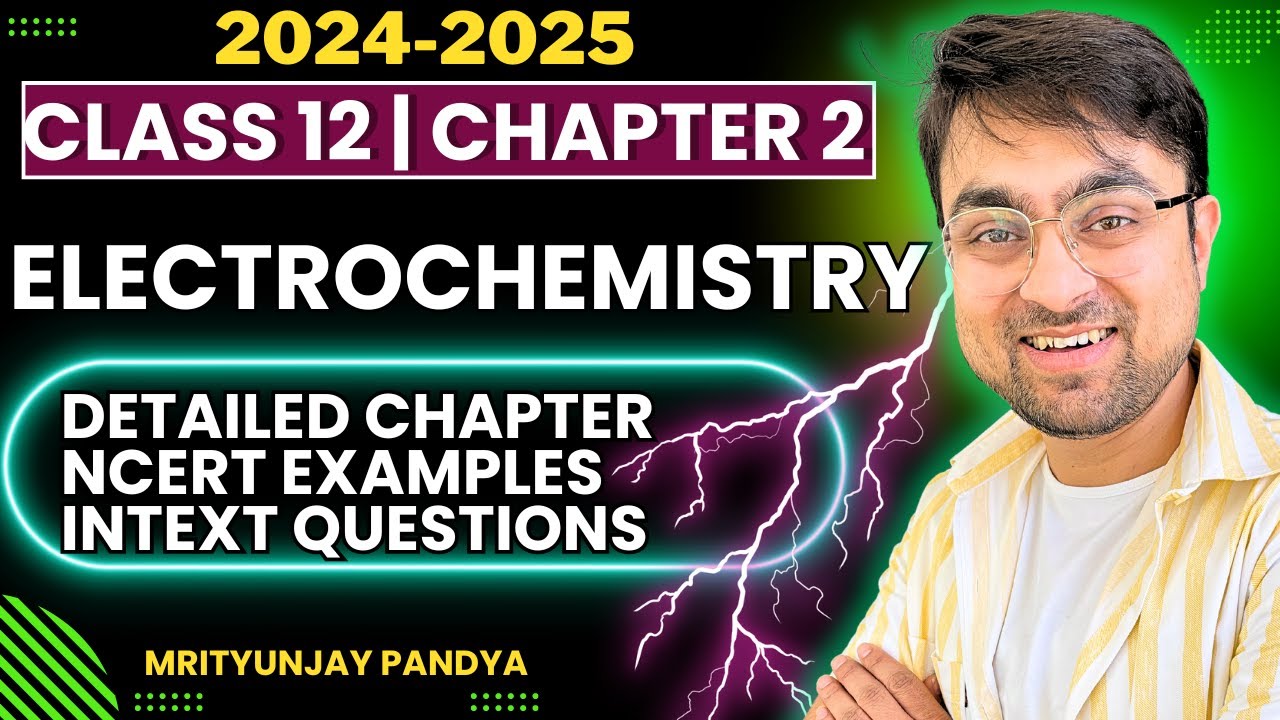 Electrochemistry Class 12 Boards | Complete Chapter in 1 Shot | CBSE Class 12 #boards2025