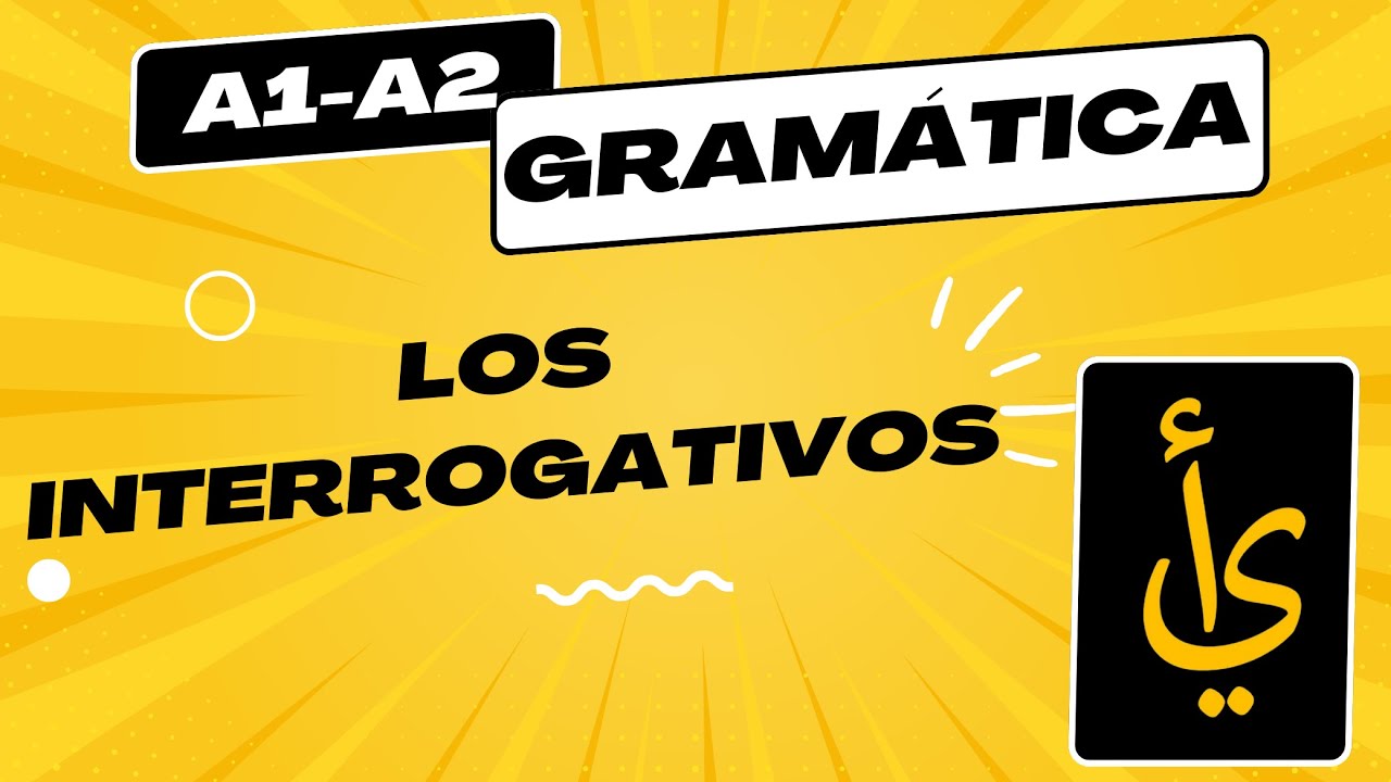 Los interrogativos