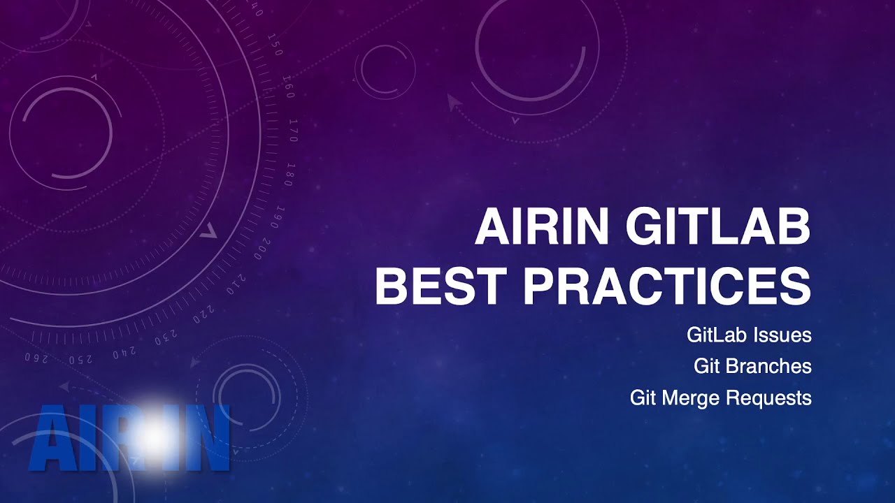 AirIn Tech Talk - GitLab Best Practices