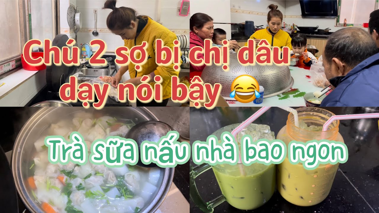 Nấu hoành thánh ĂN CÙNG BÀ NGOẠI,BA VÀ EM CHỒNG.Công thức nấu TRÀ SỮA THÁI XANH từ dì hàng xóm.CSTQ