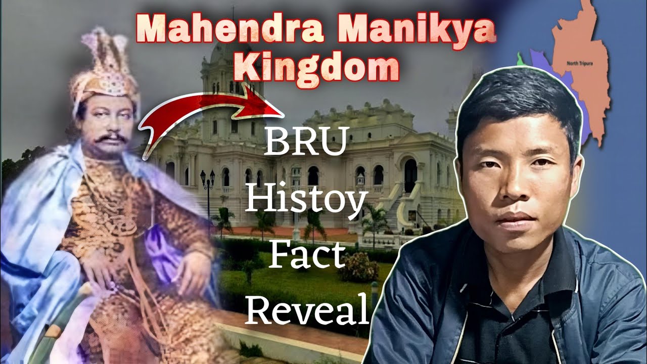 Bru Rau Ba Buktoi Nchingye Phai Mi | Mahendra Manikya Kingdom | Bru History