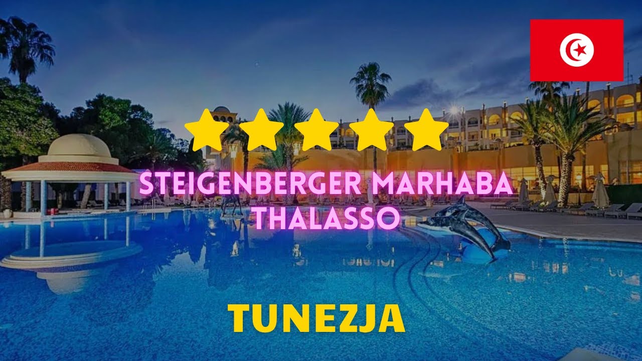 Jeden z Najlepszych Hoteli w Tunezji - 5* Steigenberger Marhaba Thalasso