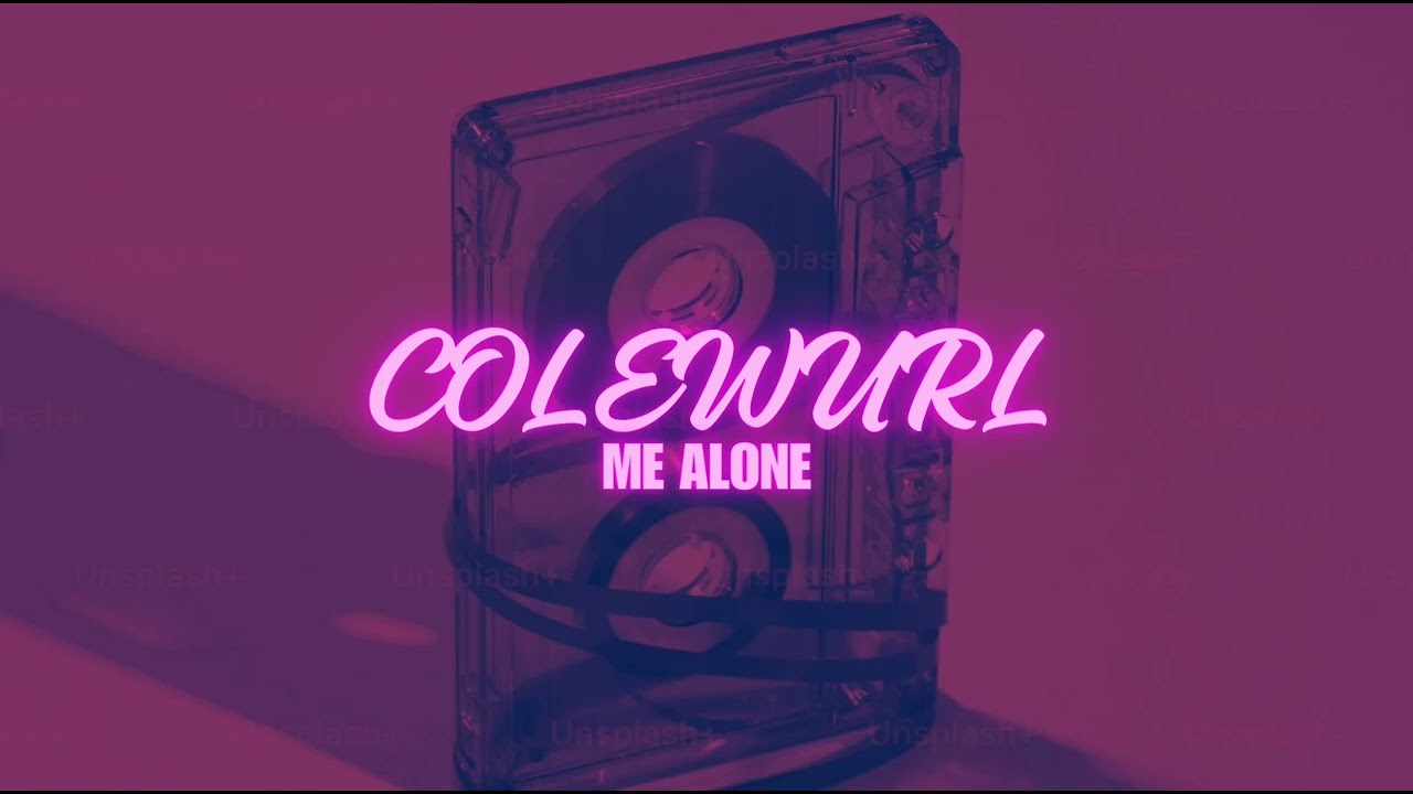 Cole Wurl - Me Alone (Official Audio)