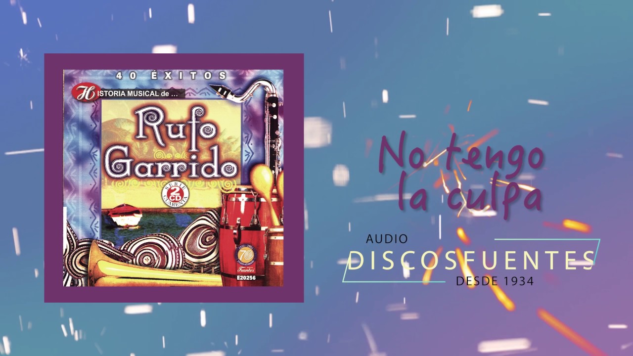 No tengo la culpa - Rufo Garrido / Discos Fuentes