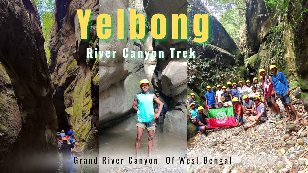 Yelbong River Canyon  Adventure Trek  | Yelbong to Sikarita river camp | Yelbong adventure trip