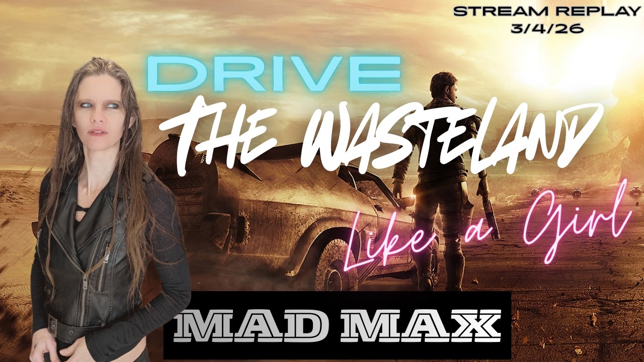 Fred Plays Mad Max, Stream Replay 3/4/26
