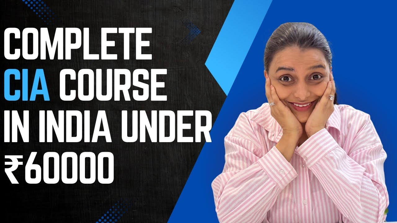 Complete CIA Course in India Under Rs 60,000 | CIA Certification Guide